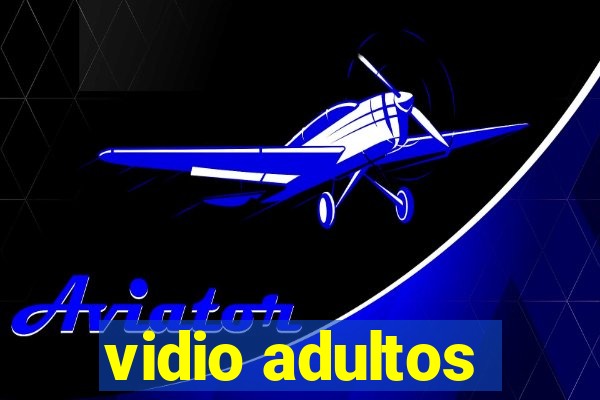 vidio adultos